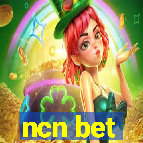 ncn bet